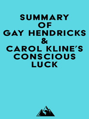 cover image of Summary of Gay Hendricks & Carol Kline's Conscious Luck
